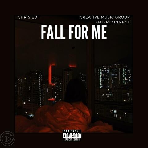Fall for Me