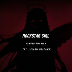 Rockstar Girl (feat. Tanner.twohigh)