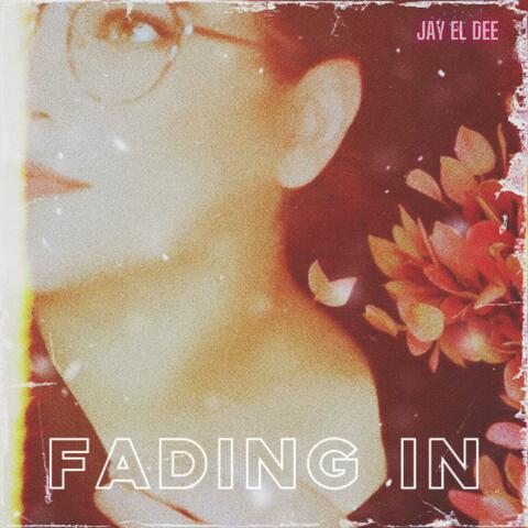 Fading In