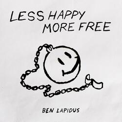 Less Happy More Free (Acoustic)