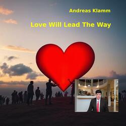 Love Will Lead The Way