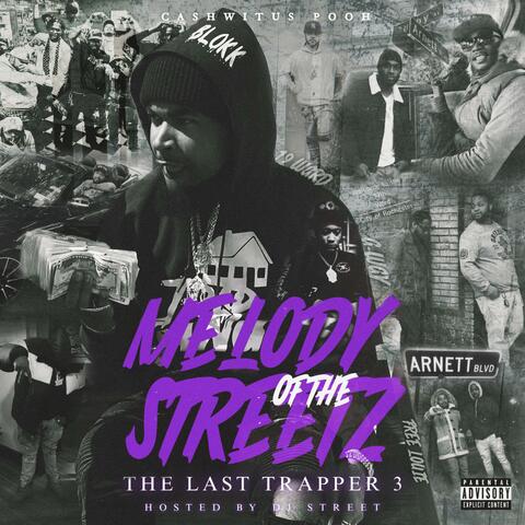 The Last Trapper 3: Melody Of The Streetz