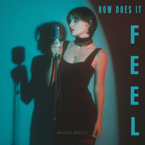 How Does It Feel