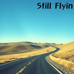Still Flyin