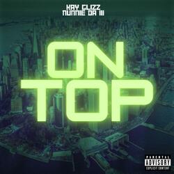 On Top ft. Nunnie da III
