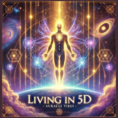 Living in 5D
