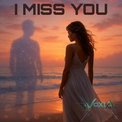 I Miss You