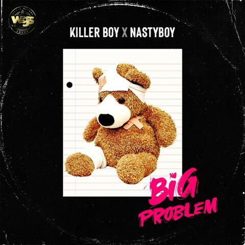 Big Problem (feat. Nastyboy)