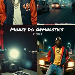 Money Do Gymnastics