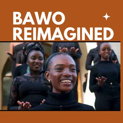 Bawo Reimagined (Kenyan Version)