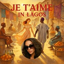 Je T’aime in Lagos
