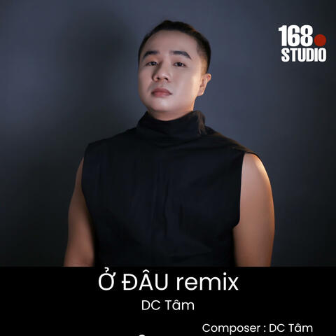 Ở ĐÂU (REMIX)