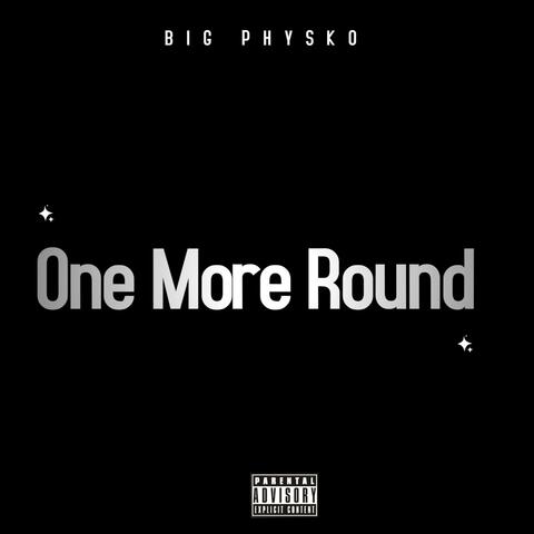 One More Round