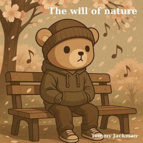 The will of nature