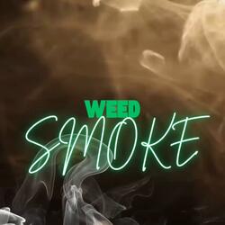 Weed smoke (feat. Squrt alert)