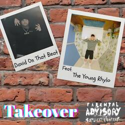 Takeover (feat. The Young Rhylo)