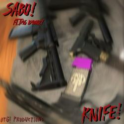 Knife! (feat. TMG Bmoney)
