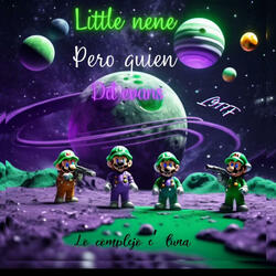 Pero quien (feat. Little nene)