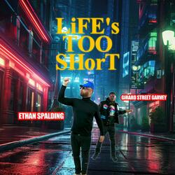LiFE's TOO SHorT (feat. Girard Street Garvey)