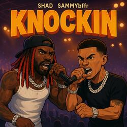 Knockin (feat. SammyBFFR)