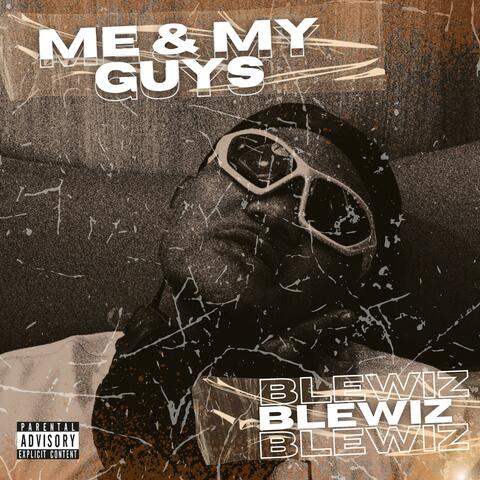Me & My Guys