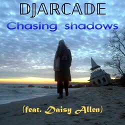 Chasing shadows (feat. Daisy Allen)
