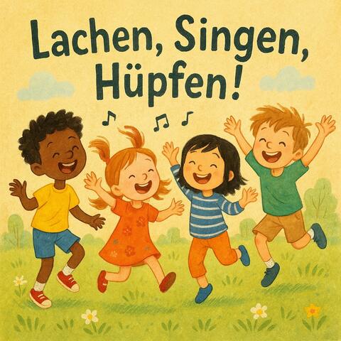 Lachen, Singen, Hüpfen!