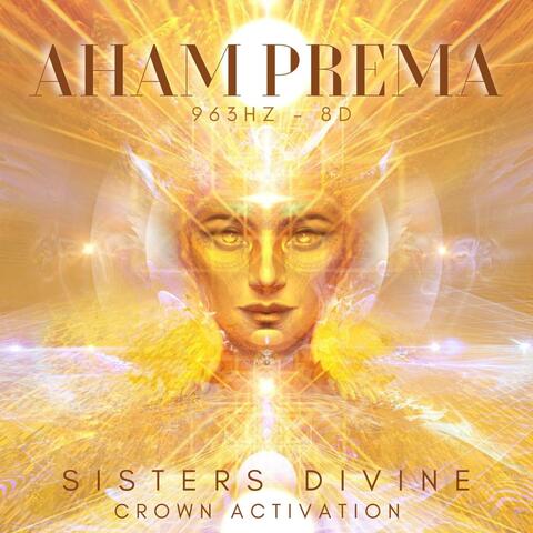 Aham Prema 963Hz (8D)