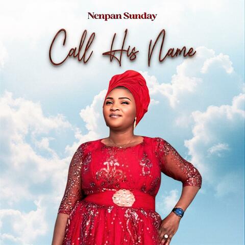 Call His Name