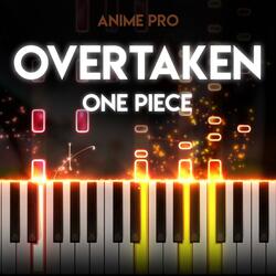 Overtaken (From "ONE PIECE")