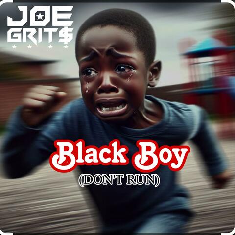 Black Boy (Don't Run)