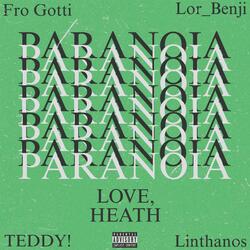 Paranoia (feat. TEDDY!, Lor_Benji, Linthanos & Fro Gotti)
