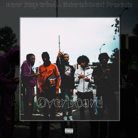 Overboard (feat. FT Squill, Mxneyy, Nassi Z & SGQP)