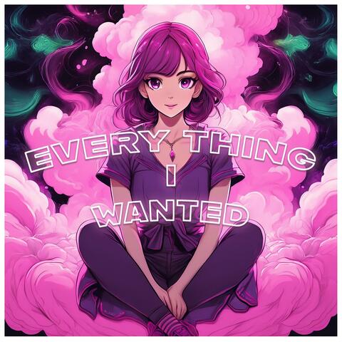 Everything I Wanted