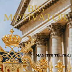 Big Motivator