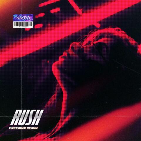 Rush (FREEMXN Remix)