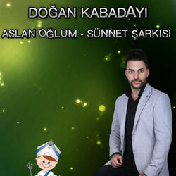 Aslan Oğlum - Sünnet Şarkısı