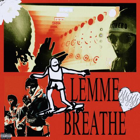 LEMME BREATHE (feat. Linthanos)