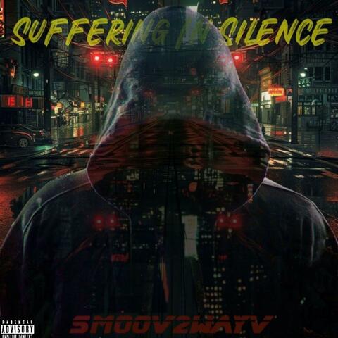 SUFFERING IN SILENCE