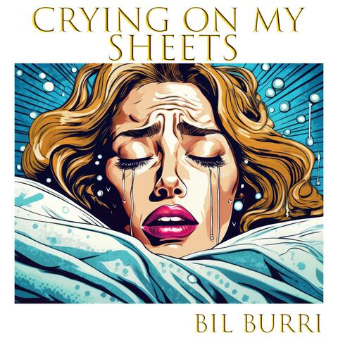 Crying On My Sheets (feat. Cassie Gibbs)