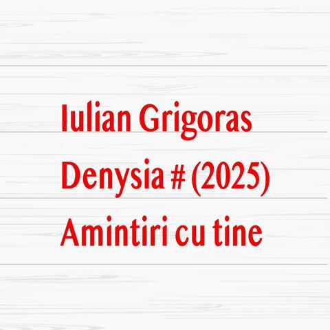 Amintiri cu tine