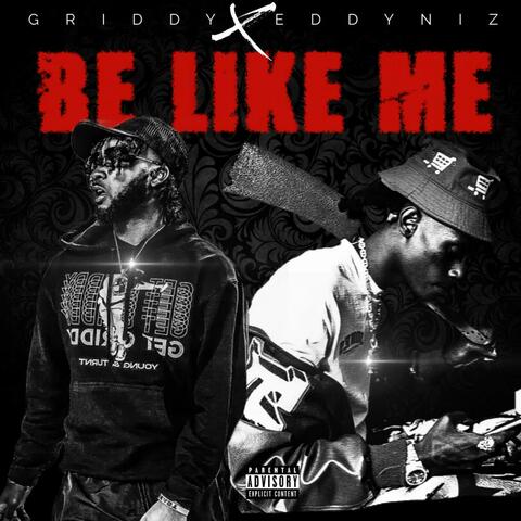 BE LIKE ME (feat. Eddy Niz)