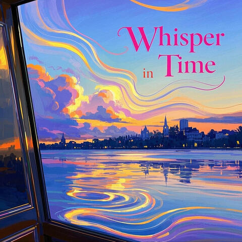 Whisper in Time