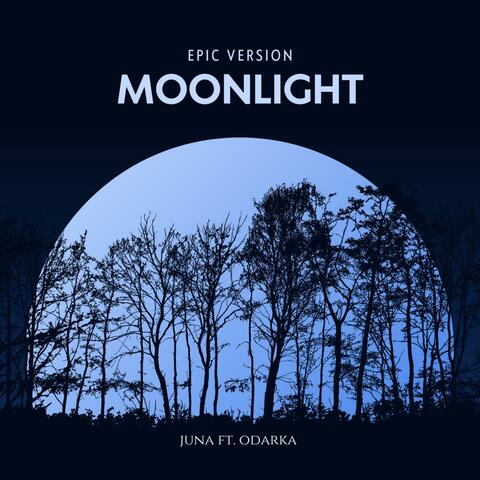Moonlight (feat. ODARKA) [Epic Version]
