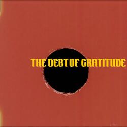 The Debt Of Gratitude (Original Soundtrack)