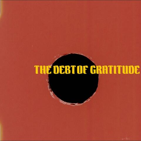 The Debt Of Gratitude (Original Soundtrack)