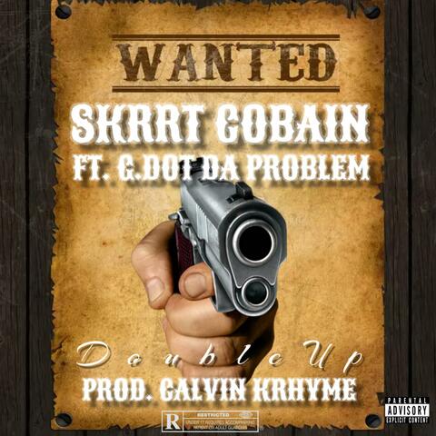 Double Up (feat. G.Dot Da Problem)