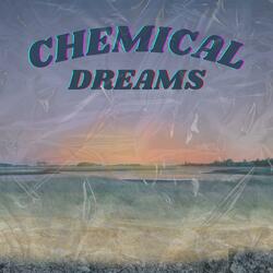Chemical Dreams