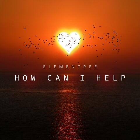 How Can I Help
