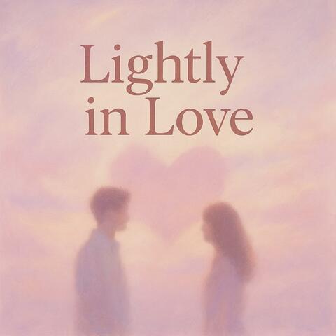 Lightly in Love